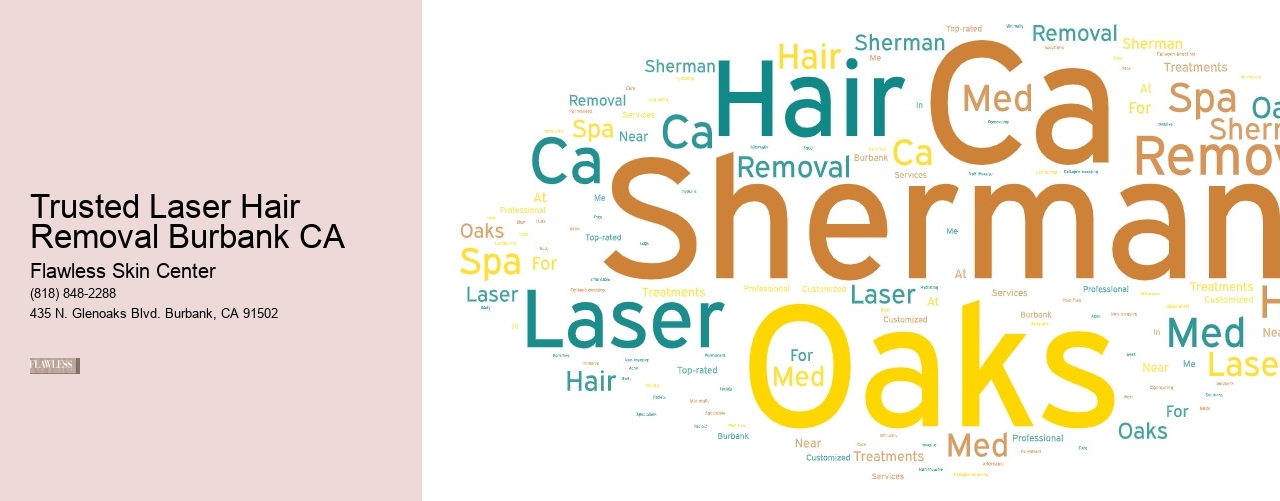 Trusted Laser Hair Removal Burbank CA