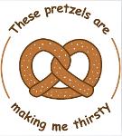 These Pretzels are Making Me Thirsty Logo