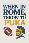 When in Rome, Throw to Puka 🏈 Logo