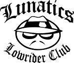 Lunatics Lowrider Club Logo