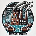 Factory of Sadness Logo