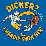 Dicker? I Hardly Know Her! Logo