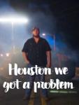 Houston, We Got A Problem Logo