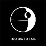 Too Big To Fail Logo