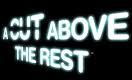 CUT ABOVE THE REST Logo