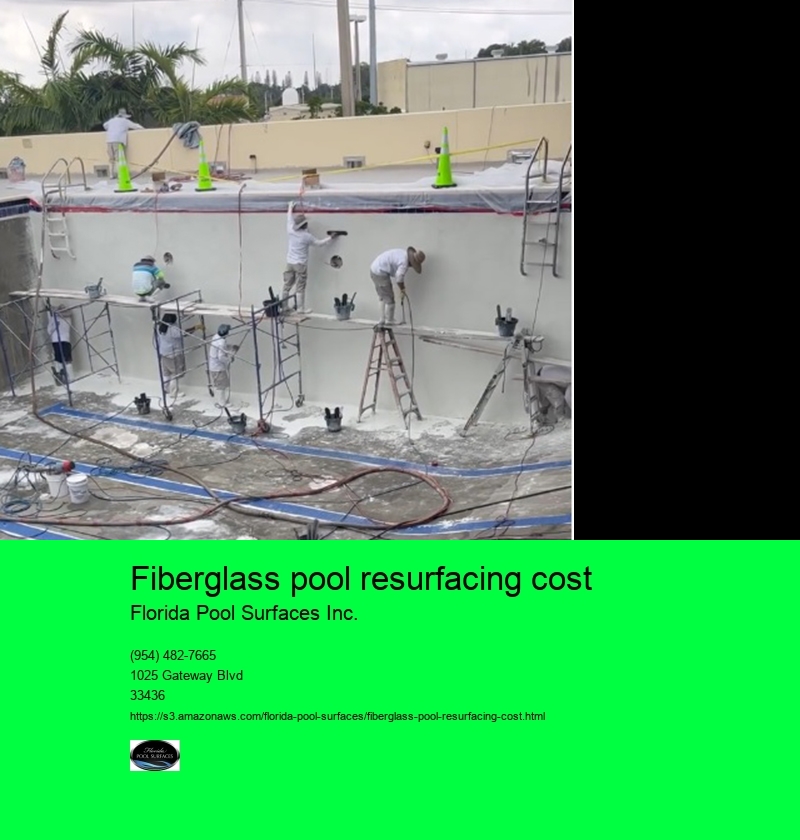 fiberglass pool resurfacing cost Florida Pool Surfaces Inc. fiberglass pool resurfacing cost