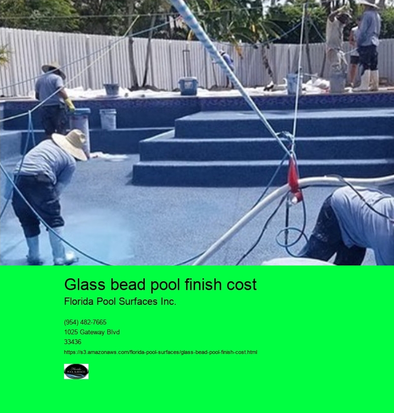 glass bead pool finish cost Florida Pool Surfaces Inc. glass bead pool finish cost