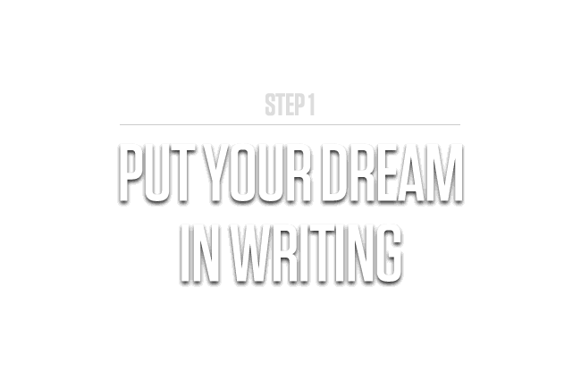 Put Your Dream in Writing