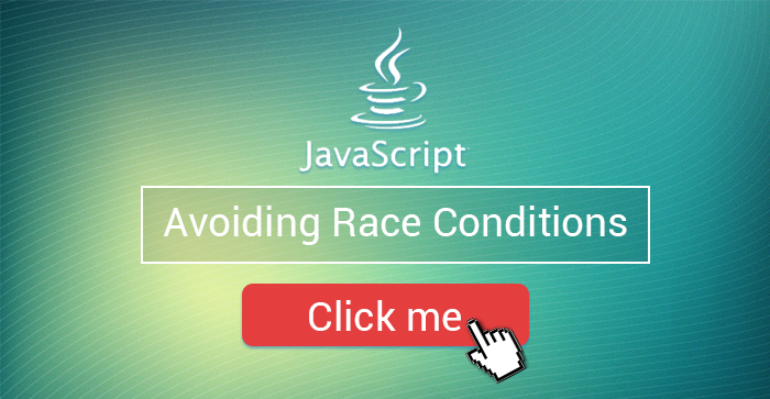 Avoiding Race Conditions