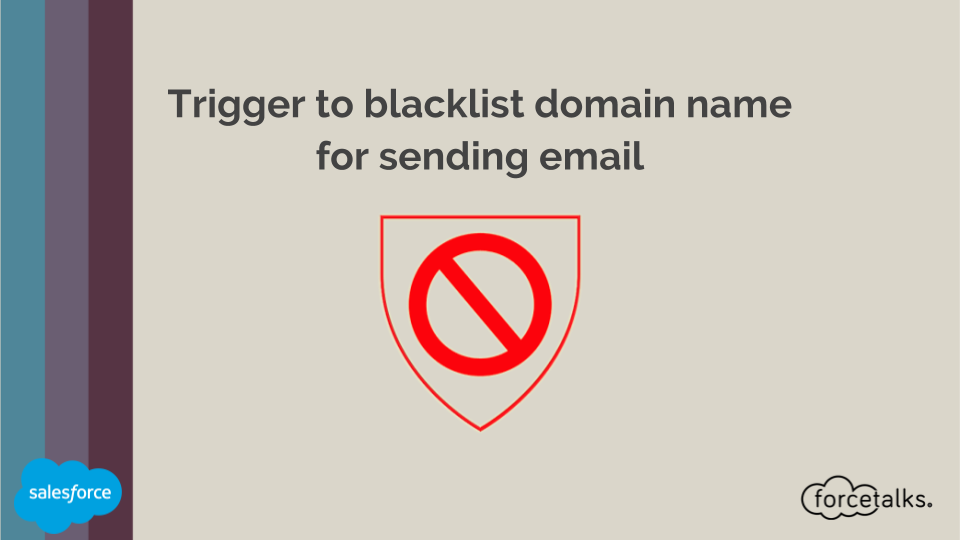 Salesforce - Trigger to blacklist domain name for sending email%0A