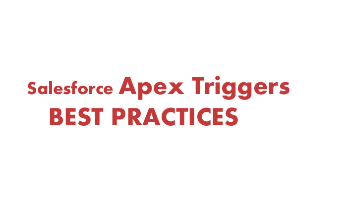 Salesforce Apex Trigger Best Practices