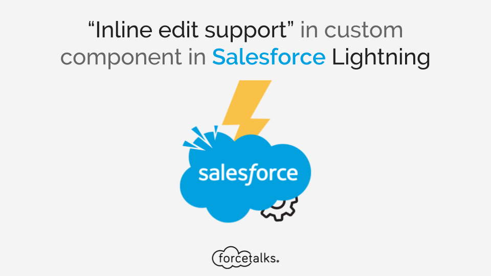 Inline edit support in custom component in Salesforce Lightning