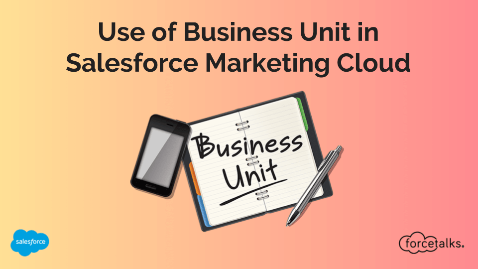 Use of Business Unit in Salesforce Marketing Cloud