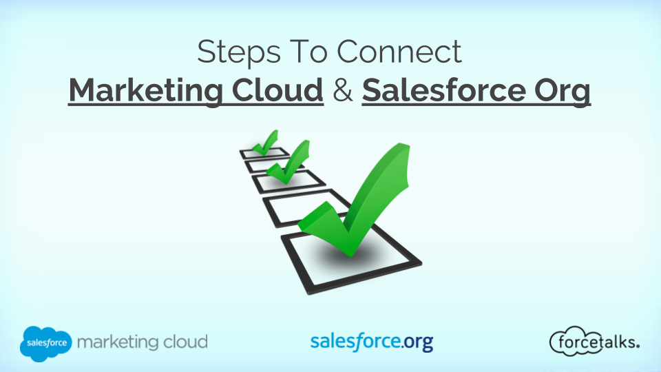 Steps To Connect Marketing Cloud & Salesforce Org