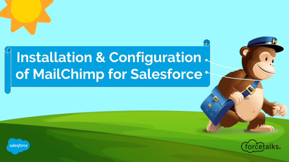 Installation & Configuration of MailChimp for Salesforce