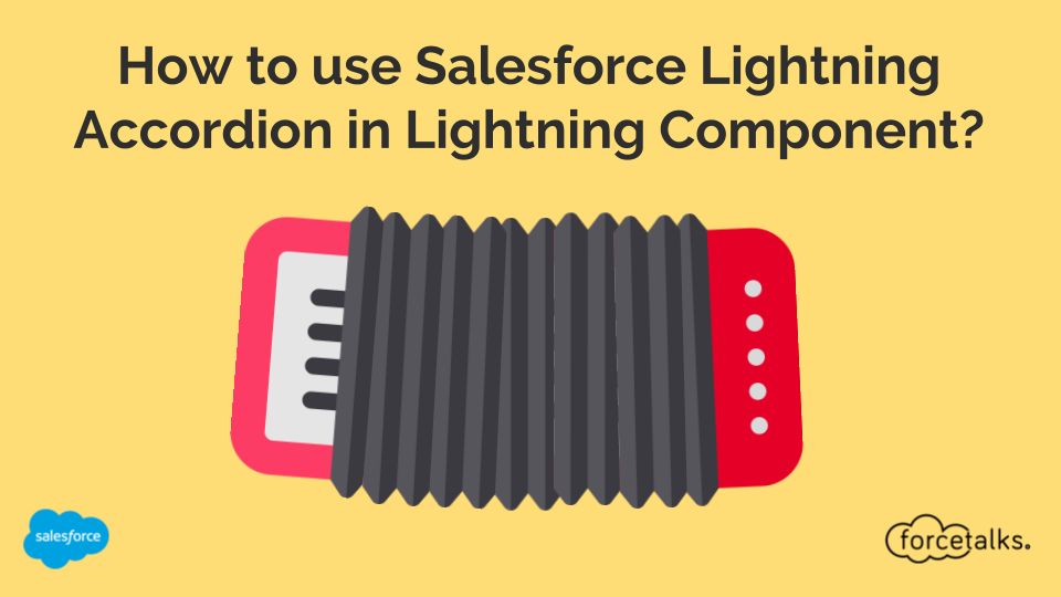 How to use Salesforce Lightning Accordion in Lightning Component?