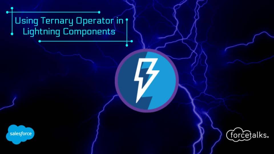 Ternary Operator in Salesforce Lightning Components