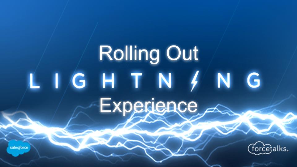Rolling-Out-Lightning-Experience