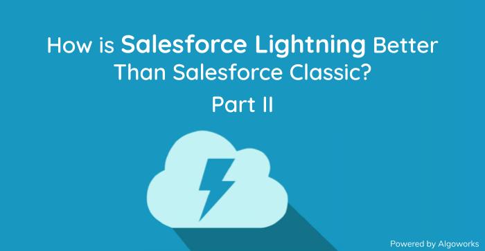 salesforce classic vs salesforce lightning