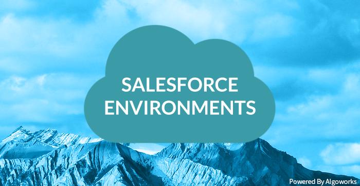 salesforce environments