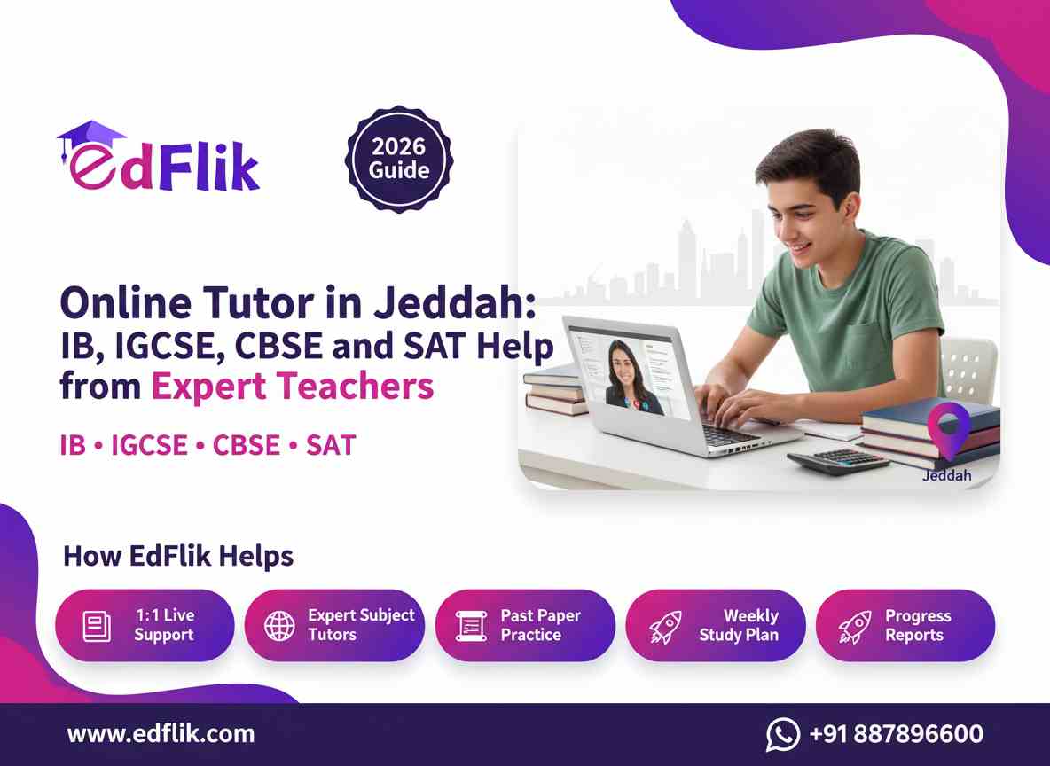 Online Tutor in Jeddah: IB, IGCSE, CBSE and SAT Help from Expert Teachers (2026 Guide)