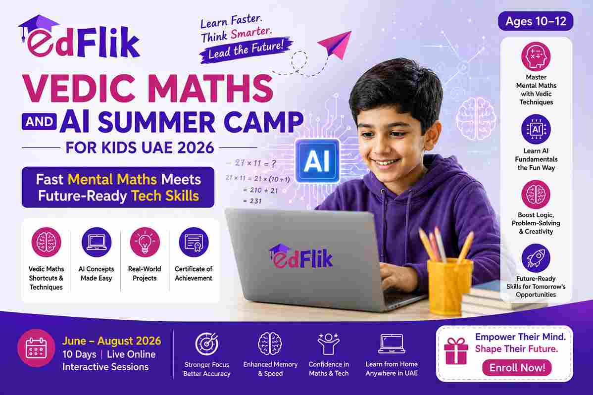 Vedic Maths and AI Summer Camp for Kids UAE 2026 — Fast Mental Maths Meets Future-Ready Tech Skills (Ages 10-12)