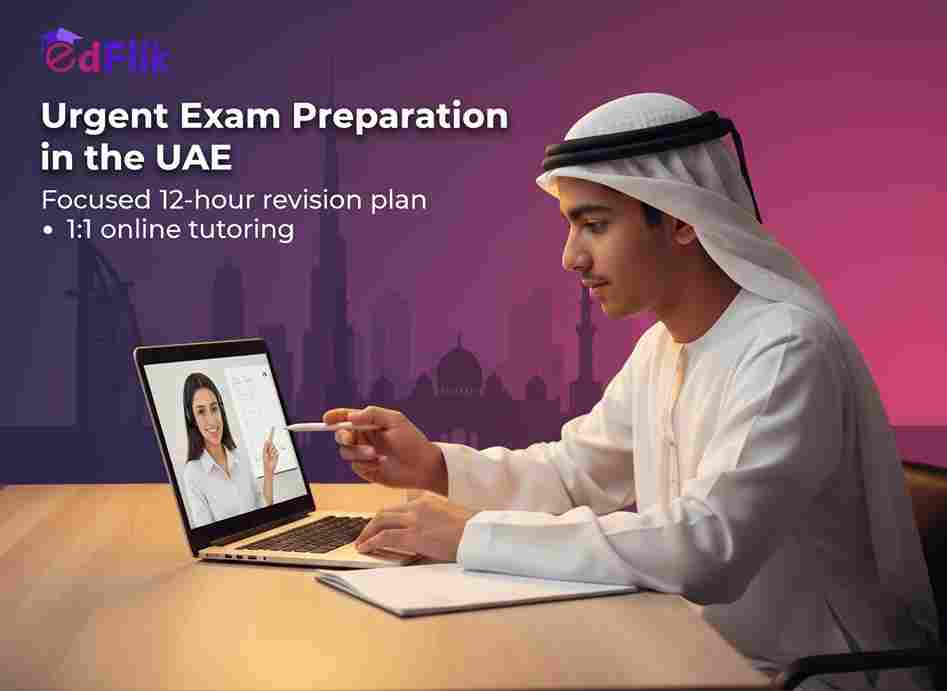 Urgent Exam Preparation in the UAE: How to Improve Fast  (Without Panic Studying)
