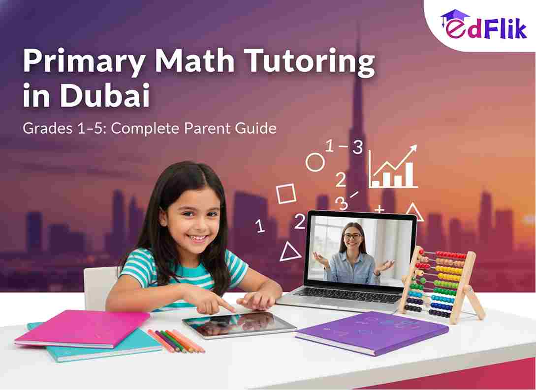 Primary Math Tutoring in Dubai (Grades 1–5)