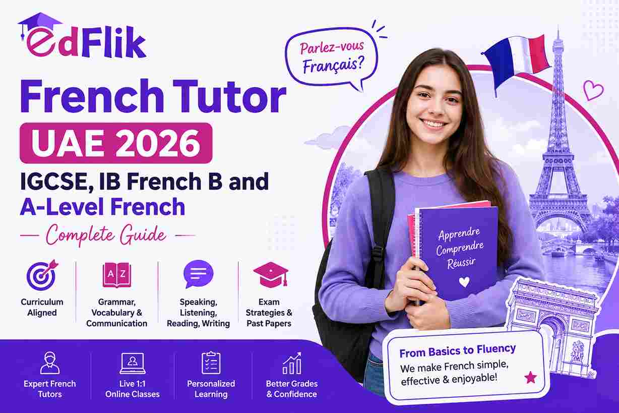 French Tutor UAE 2026 — IGCSE, IB French B and A-Level French Complete Guide