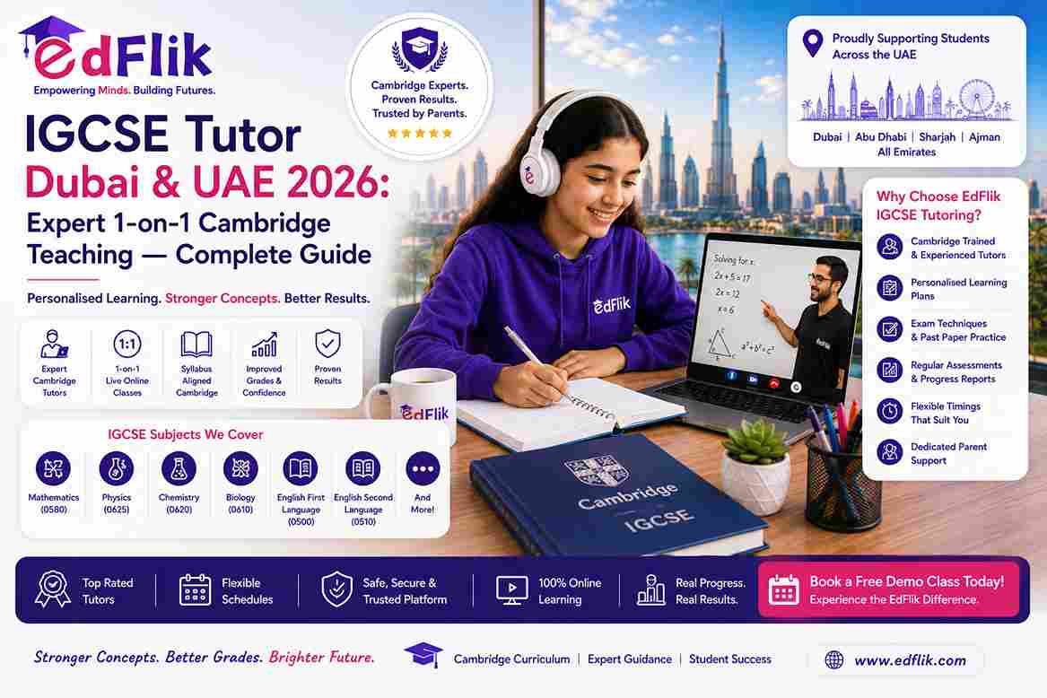 IGCSE Tutor Dubai & UAE 2026: Expert 1-on-1 Cambridge Teaching — Complete Guide