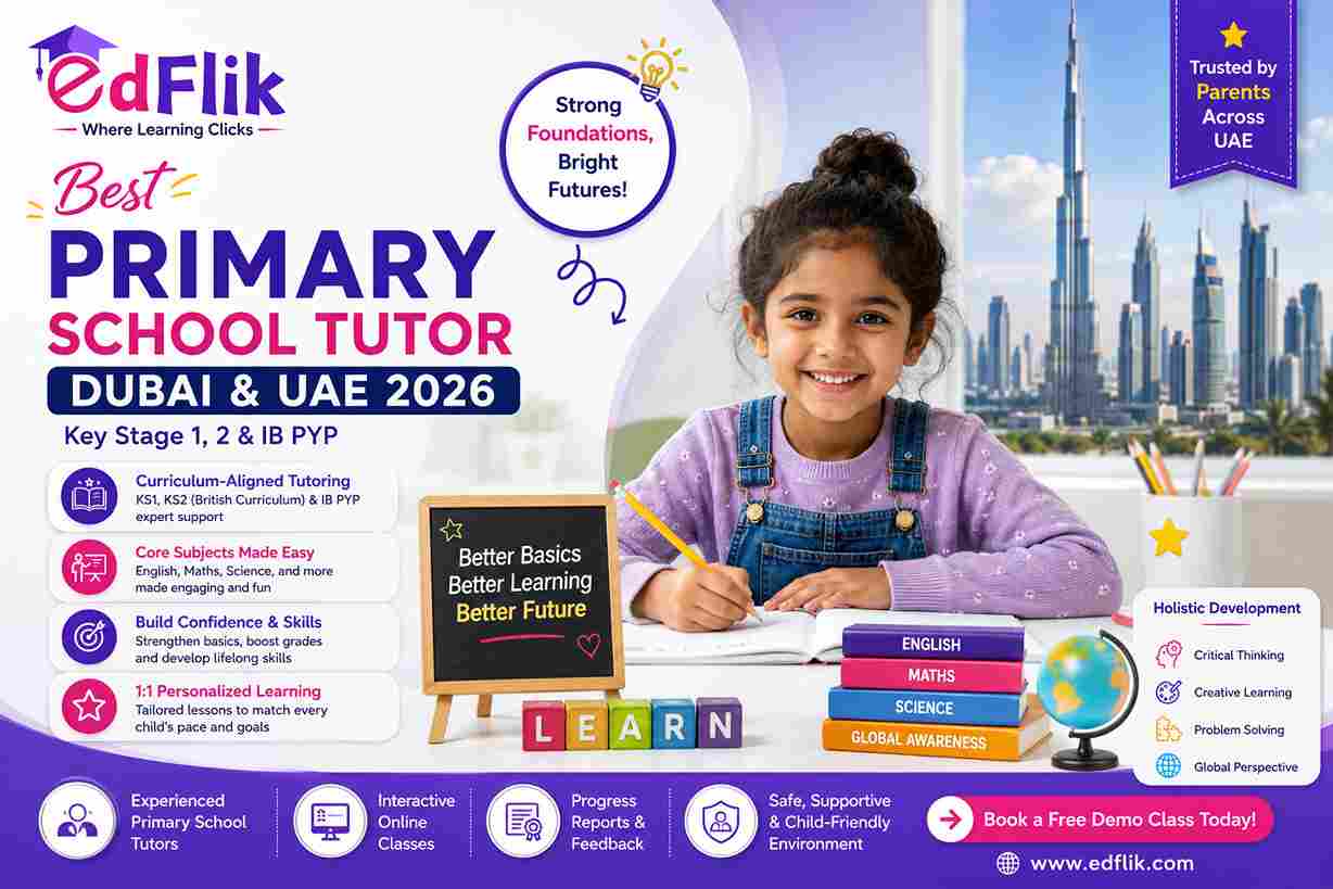 Best Primary School Tutor Dubai & UAE 2026: Key Stage 1, 2 & IB PYP