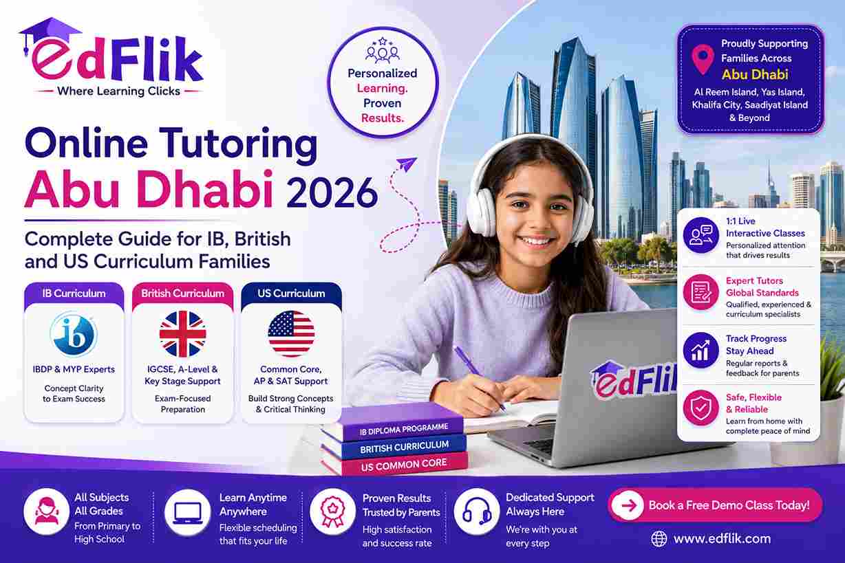Online Tutoring Abu Dhabi 2026: Complete Guide for IB, British and US Curriculum Families
