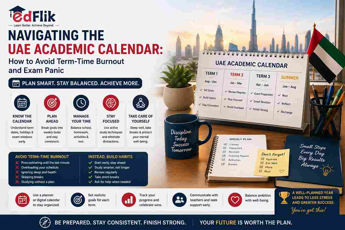 Navigating the UAE Academic Calendar: How to Avoid Term-Time Burnout and Exam Panic