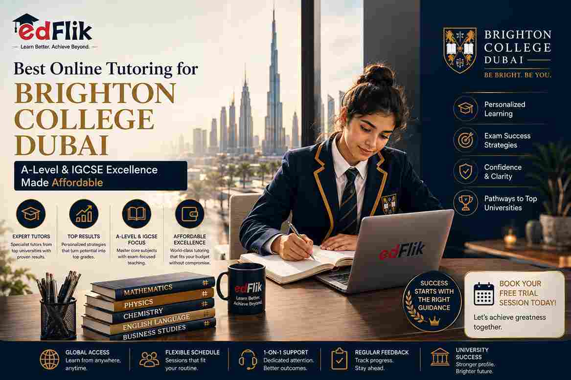 Best Online Tutoring for Brighton College Dubai | A-Level & IGCSE Excellence Made Affordable