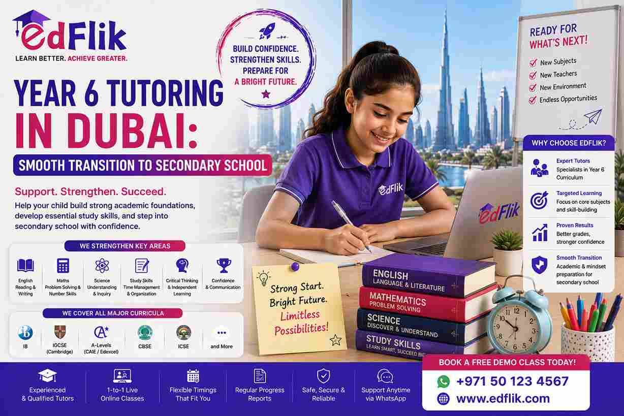 Year 6 Tutoring in Dubai: Smooth Transition to Secondary School