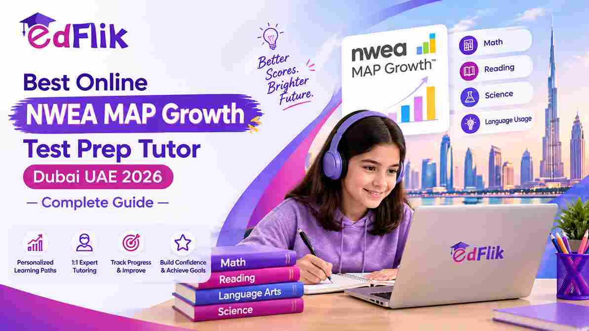 Best Online NWEA MAP Growth Test Prep Tutor Dubai UAE 2026 — Complete Guide