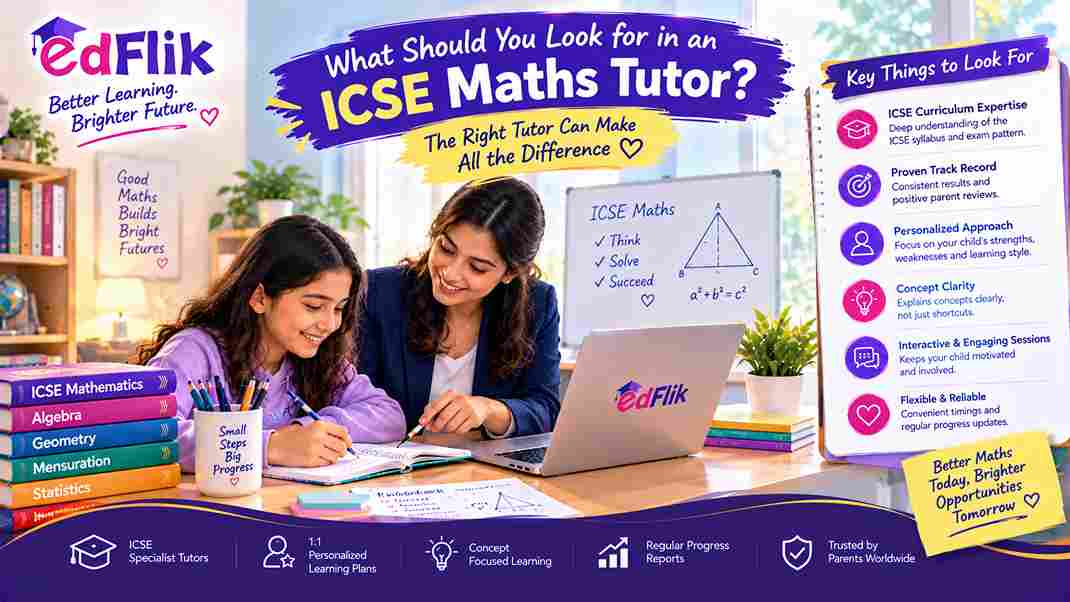 What Should You Look for in an ICSE Maths Tutor?