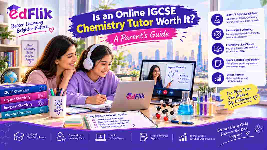 Is an Online IGCSE Chemistry Tutor Worth It? A Parent's Guide