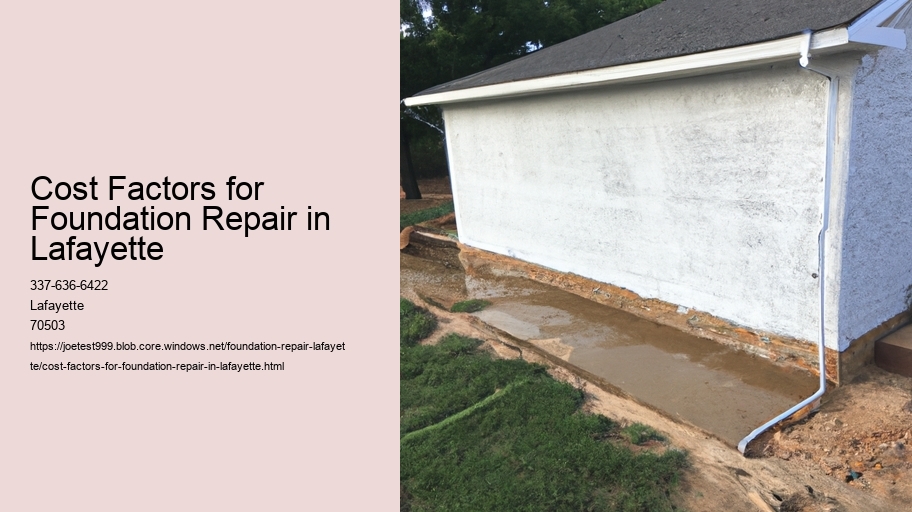 Cost Factors for Foundation Repair in Lafayette