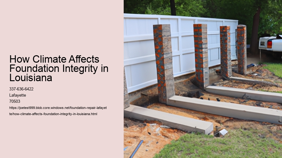 How Climate Affects Foundation Integrity in Louisiana  How Climate Affects Foundation Integrity in Louisiana
