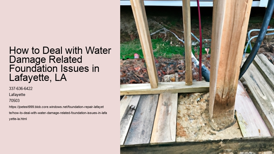 How to Deal with Water Damage Related Foundation Issues in Lafayette, LA 
