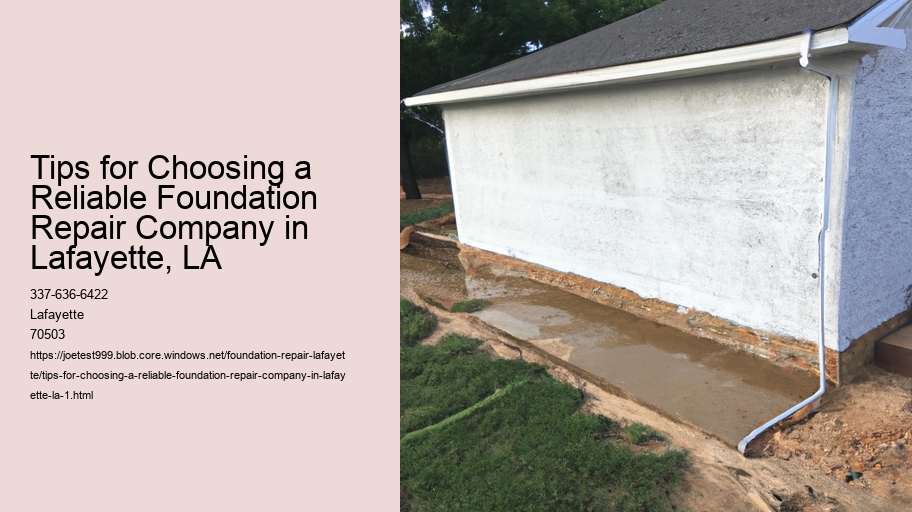Tips for Choosing a Reliable Foundation Repair Company in Lafayette, LA