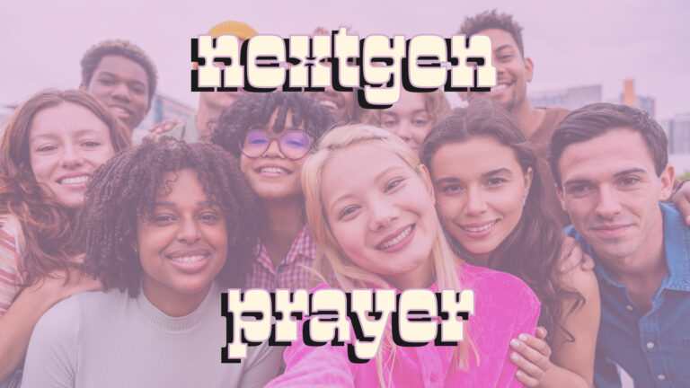 Prayer for NextGen Digital Gathering