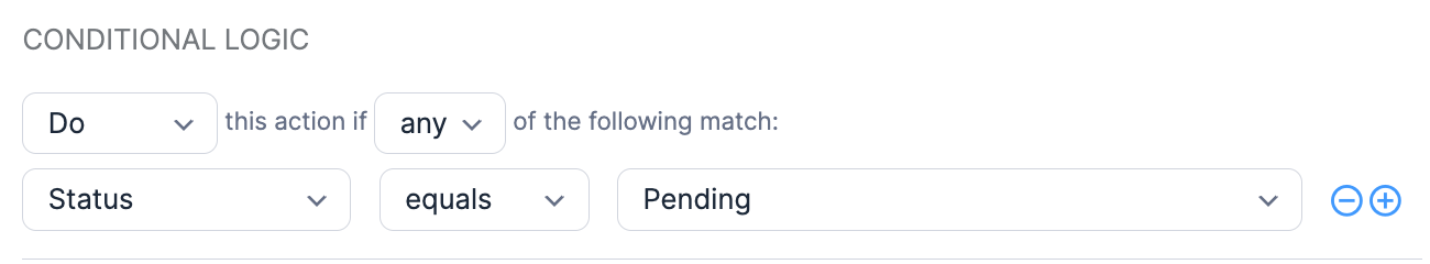 Form Action Automation Status Conditional Logic