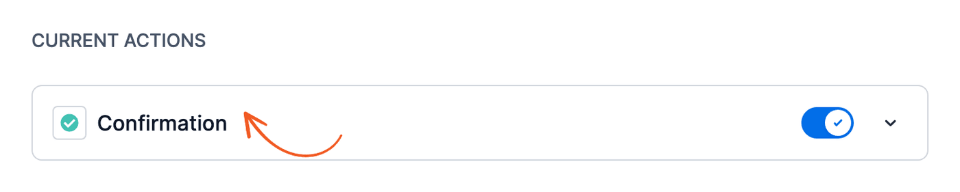 The Confirmation action under Current Actions