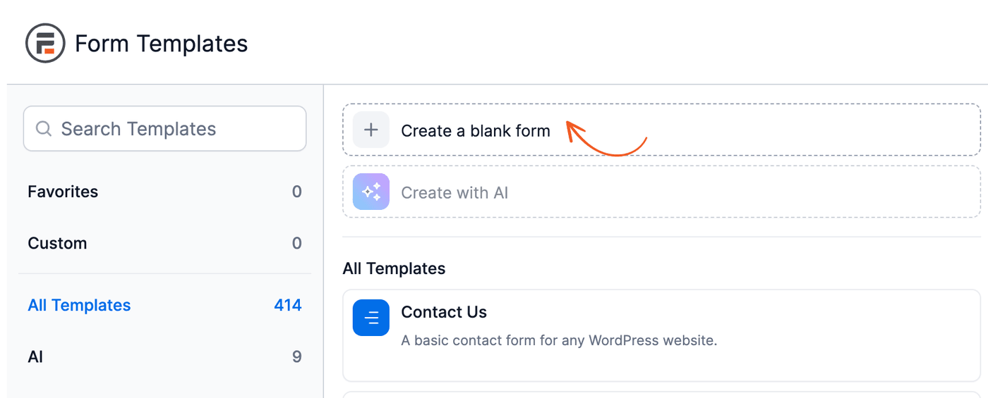 Create a form - Create a blank form on the Form Templates page Create a form - Create a blank form on the Form Templates page
