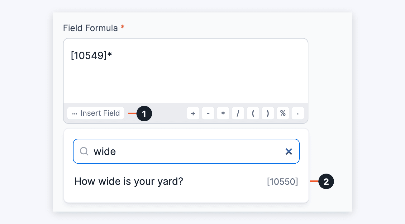 Field Calculations - Insert Field search list under the Field Formula box Field Calculations - Insert Field search list under the Field Formula box