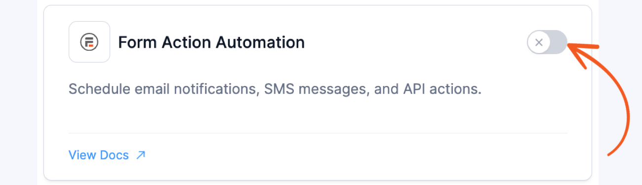 Displays a description of automating form actions like email notifications, SMS messages, and API actions, with an arrow pointing to the toggle to enable or disable this feature.