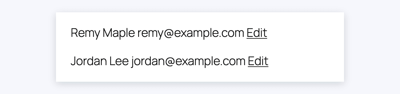 Classic View on a page: each of the user's entries with its name, email and an Edit link Classic View on a page: each of the user's entries with its name, email and an Edit link