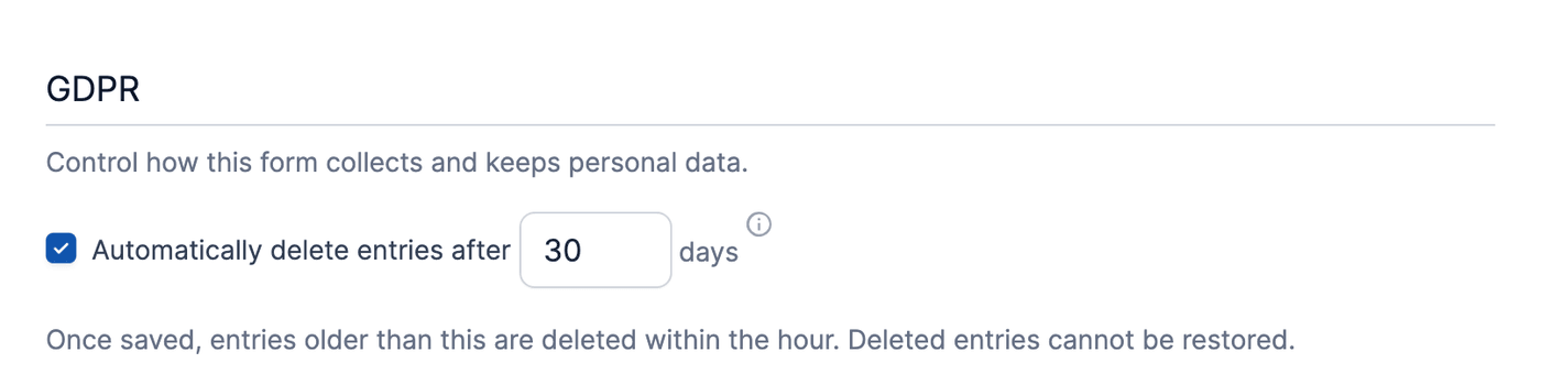 GDPR Compliance - Automatically delete entries after 30 days GDPR Compliance - Automatically delete entries after 30 days
